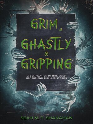cover image of Grim, Ghastly & Gripping